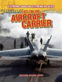 Cover image for Life on an Aircraft Carrier