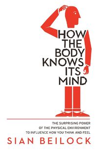 Cover image for How The Body Knows Its Mind
