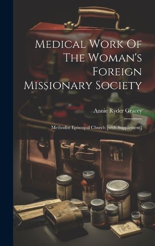 Medical Work Of The Woman's Foreign Missionary Society