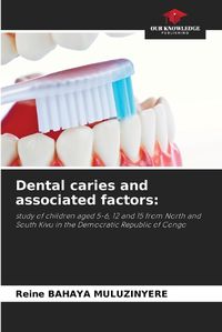 Cover image for Dental caries and associated factors