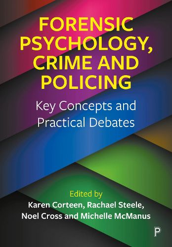Cover image for Forensic Psychology, Crime and Policing: Key Concepts and Practical Debates