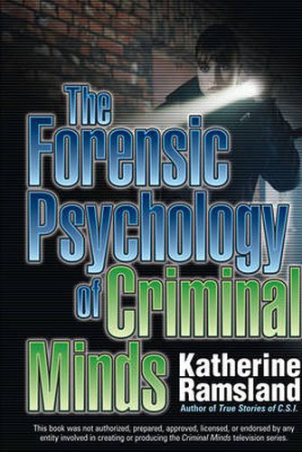 Cover image for The Forensic Psychology Of Criminal Minds