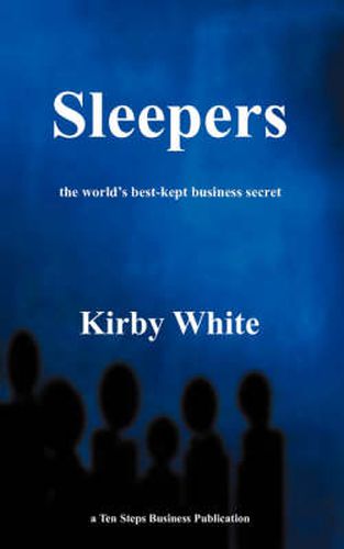 Cover image for Sleepers: The World's Best-Kept Business Secret