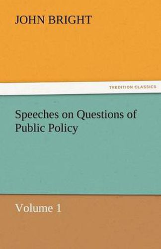 Cover image for Speeches on Questions of Public Policy