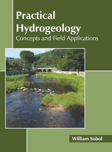 Cover image for Practical Hydrogeology: Concepts and Field Applications