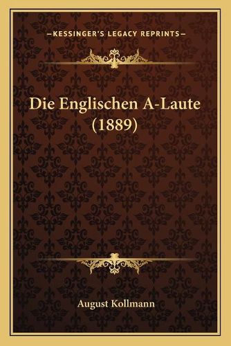 Cover image for Die Englischen A-Laute (1889)