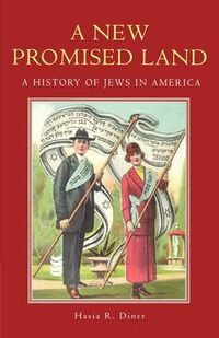 Cover image for A New Promised Land: A History of Jews in America