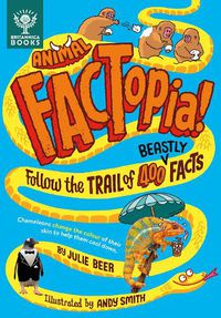 Cover image for Animal FACTopia!: Follow the Trail of 400 Beastly Facts [Britannica]