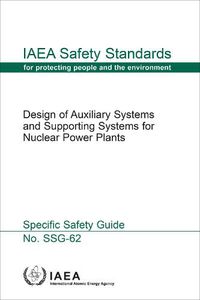 Cover image for Design of Auxiliary Systems and Supporting Systems for Nuclear Power Plants