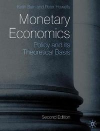 Cover image for Monetary Economics: Policy and its Theoretical Basis