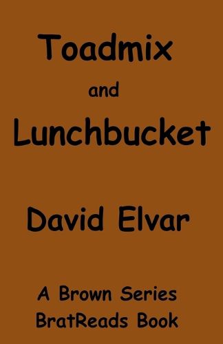 Cover image for Toadmix and Lunchbucket