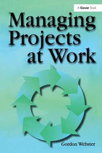 Cover image for Managing Projects at Work