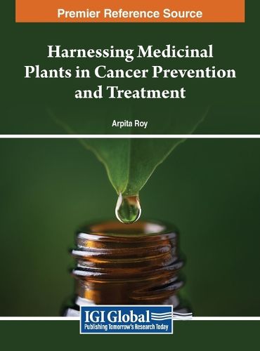 Cover image for Harnessing Medicinal Plants in Cancer Prevention and Treatment