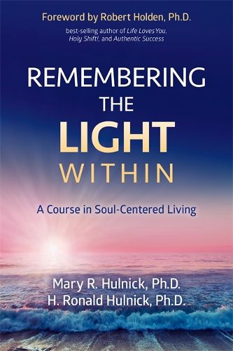 Cover image for Remembering the Light Within: A Course in Soul-Centred Living