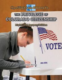 Cover image for The Privilege of Colorado Citizenship: Rights and Responsibilities