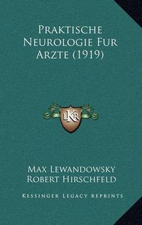 Cover image for Praktische Neurologie Fur Arzte (1919)