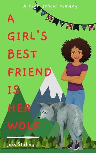 Cover image for A Girl's Best Friend is Her Wolf: A High School Comedy