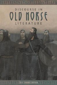 Cover image for Discourse in Old Norse Literature