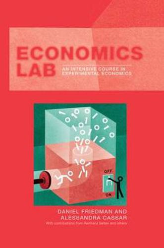 Cover image for Economics Lab: An Intensive Course in Experimental Economics