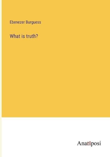 Cover image for What is truth?