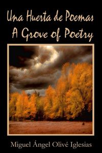 Cover image for A Grove of Poetry / Una Huerta de Poemas