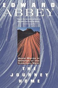 Cover image for The Journey Home: Some Words in the Defense of the American West