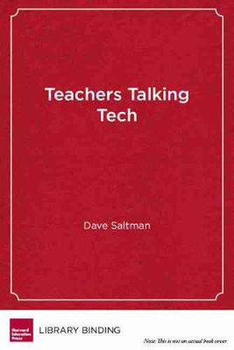 Cover image for Teachers Talking Tech: Creating Exceptional Classrooms with Technology