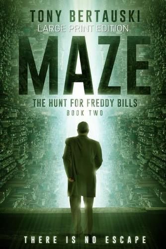 Maze (Large Print Edition): The Hunt for Freddy Bills: A Science Fiction Thriller