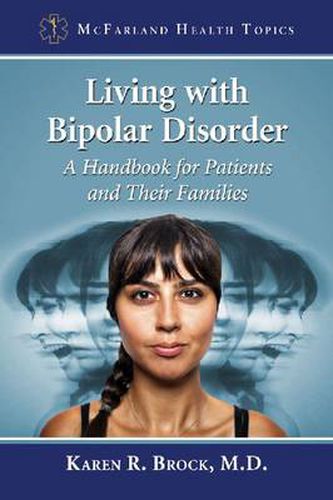 Cover image for Living with Bipolar Disorder: A Handbook for Patients and Their Families