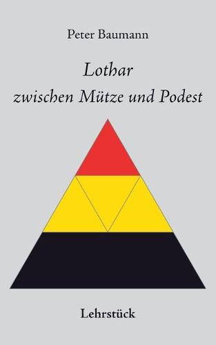 Lothar zwischen Mutze und Podest