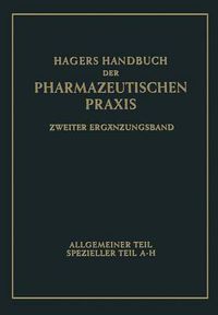 Cover image for Hagers Handbuch der pharmazeutischen Praxis: Fur Apotheker, Arzneimittelhersteller, Drogisten, AErzte u. Medizinalbeamte