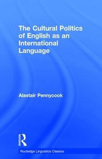 Cover image for The Cultural Politics of English as an International Language