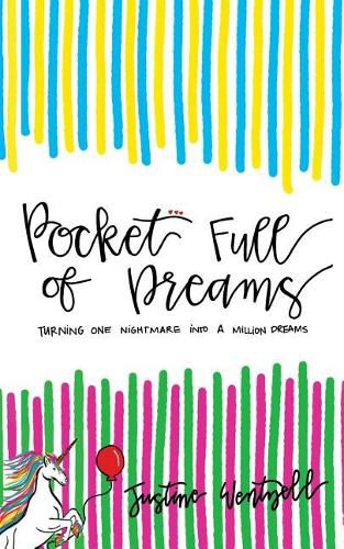 Pocket Full of Dreams: Turning One Nightmare Into A Million Dreams