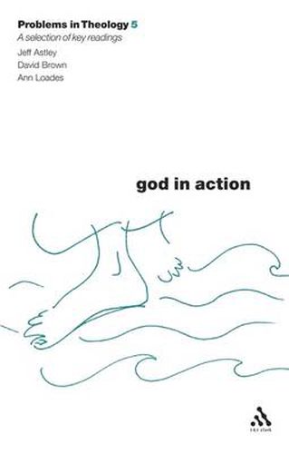 God in Action (Problems in Theology)