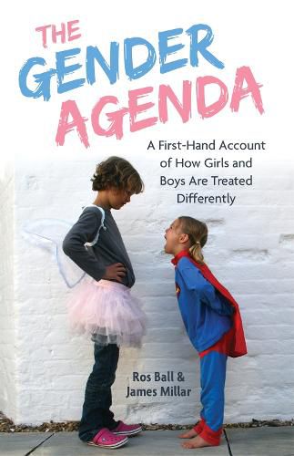 Cover image for The Gender Agenda: A First-Hand Account of How Girls and Boys Are Treated Differently