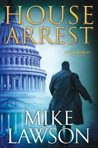 House Arrest: A Joe DeMarco Thriller