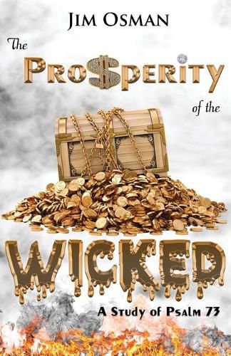 The Prosperity of the Wicked: A Study of Psalm 73