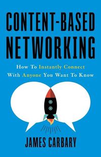 Cover image for Content-Based Networking: How to Instantly Connect with Anyone You Want to Know