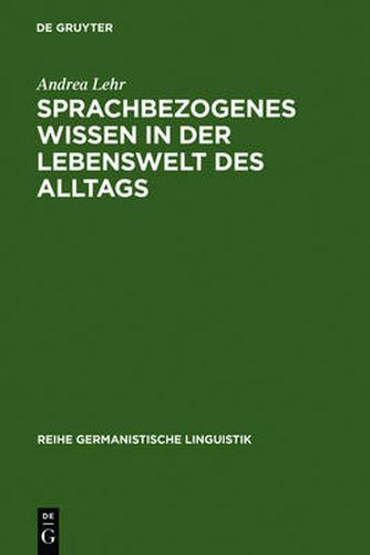 Cover image for Sprachbezogenes Wissen in der Lebenswelt des Alltags