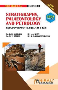 Cover image for STRATIGRAPHY, PALAEONTOLOGY AND PETROLOGY Geology: Paper-I [2 Credits] & II [2 Credits]