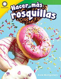 Cover image for Hacer mas rosquillas (Making More Doughnuts)