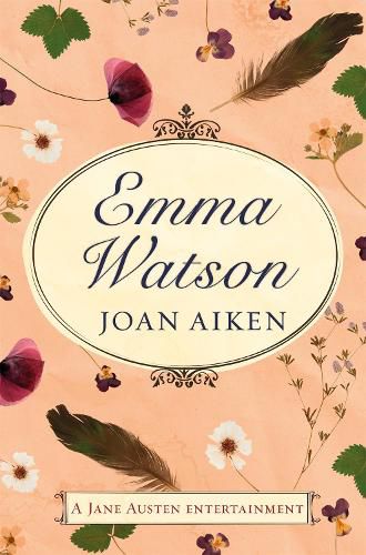 Emma Watson: Jane Austen's Unfinished Novel Completed by Joan Aiken and Jane Austen