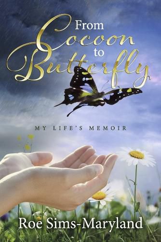 Cover image for From Cocoon to Butterfly: My Life's Memoir