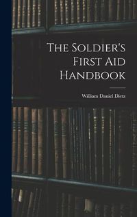 Cover image for The Soldier's First aid Handbook