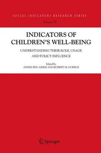 Cover image for Indicators of Children's Well-Being: Understanding Their Role, Usage and Policy Influence