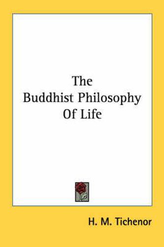 Cover image for The Buddhist Philosophy of Life