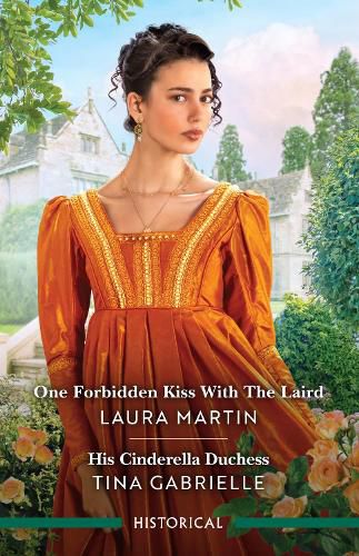 Cover image for One Forbidden Kiss With The Laird/His Cinderella Duchess