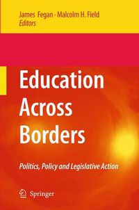 Cover image for Education Across Borders: Politics, Policy and Legislative Action