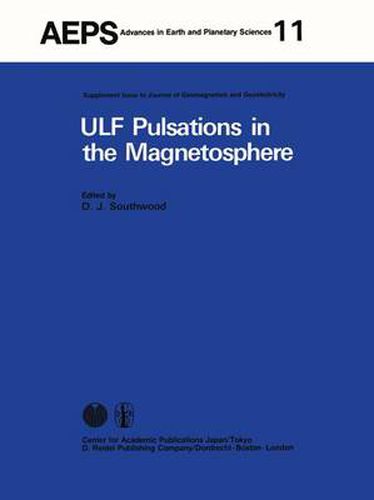 Cover image for ULF Pulsations in the Magnetosphere: Reviews from the Special Sessions on Geomagnetic Pulsations at XVII General Assembly of the International Union for Geodesy and Geophysics, Canberra, 1979, December