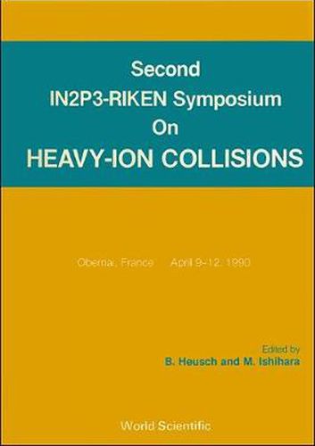 Cover image for Heavy Ion Collisions - Proceedings Of The Second In2p3-riken Symposium